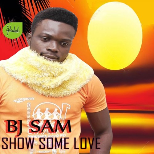BJ Sam Show Some Love